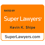 Rated by Super Lawyers | Kevin K. Shipe | SuperLawyers.com